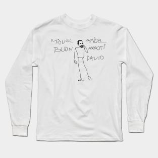 The David by Miguel Angel by BN18 Long Sleeve T-Shirt